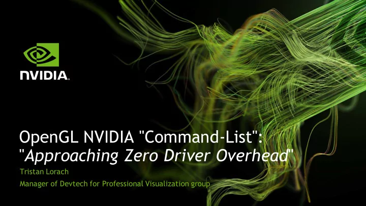 opengl nvidia command list approaching zero driver