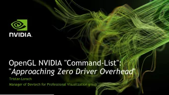 OpenGL NVIDIA &quot;Command-List&quot;: &quot; Approaching Zero Driver Overhead &quot;  Tristan