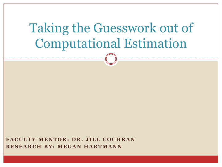 taking the guesswork out of computational estimation