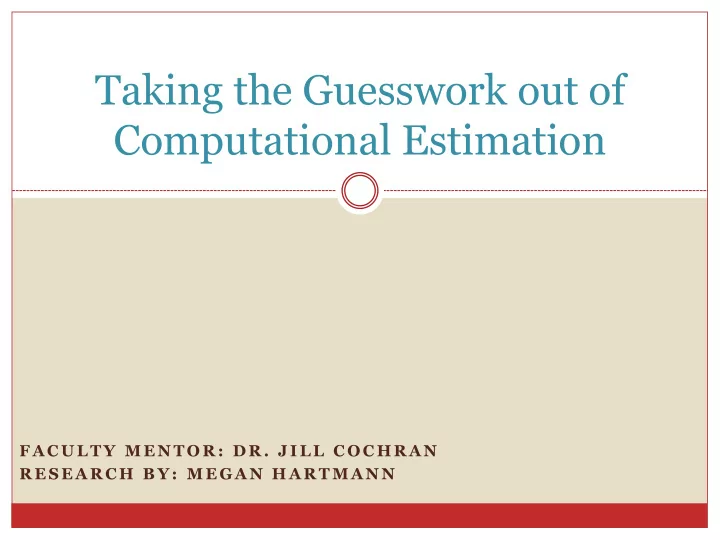 taking the guesswork out of computational estimation