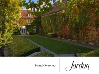 Brand Overview  Jordan History  1972 -  Tom and Sally Jordan purchase 275 acres in the  Alexander