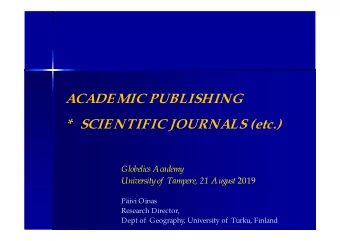 ACADEMIC PUBLISHING  *  SCIENTIFIC JOURNALS (etc.)  Globelics Academy University of  Tampere, 21