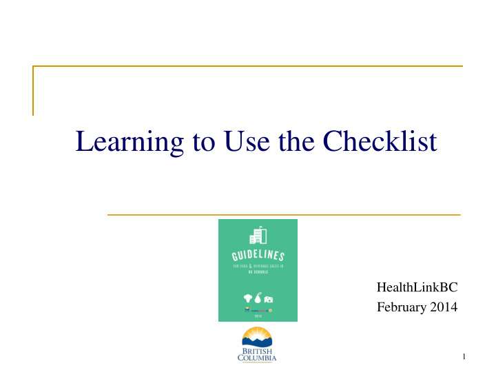 learning to use the checklist