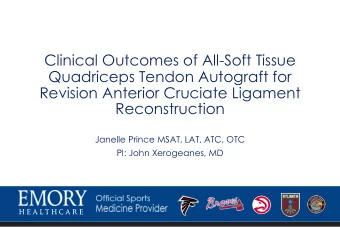 Clinical Outcomes of All-Soft Tissue  Quadriceps Tendon Autograft for  Revision Anterior Cruciate