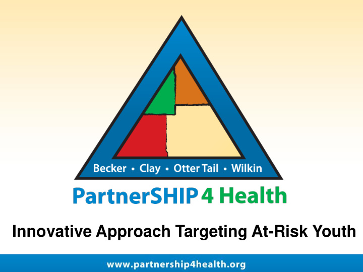 innovative approach targeting at risk youth partnership 4