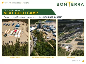 NEXT GOLD CAMP Exploration and Resource Development in the URBAN-BARRY CAMP  FEBRUARY 2020