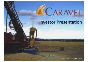 Investor Presentation  ASX: CVV  June 2017  Company Highlights Rapidly advancing Calingiri