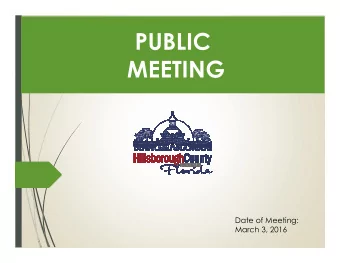 PUBLIC  MEETING  Date of Meeting:  March 3, 2016  Background  The Board of County Commissioners