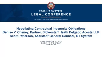Negotiating Contractual Indemnity Obligations  Denise V. Cheney, Partner, Bickerstaff Heath Delgado