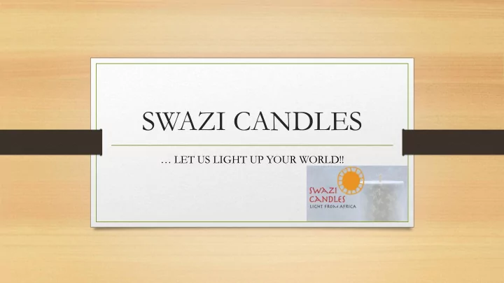 swazi candles