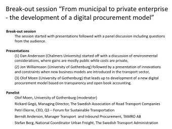 - the development of a digital procurement model  Break-out session  The session started with