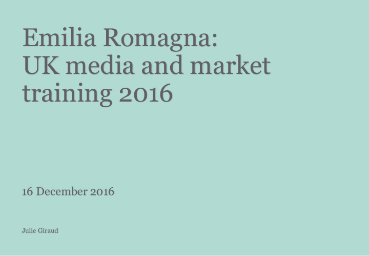 emilia romagna uk media and market training 2016