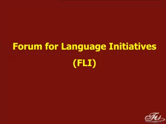 Forum for Language Initiatives  (FLI)  Training and resource centre working to  enable the language