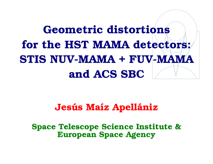 geometric distortions for the hst mama detectors stis nuv