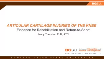 ARTICULAR CARTILAGE INJURIES OF THE KNEE  Evidence for Rehabilitation and Return-to-Sport  Jenny