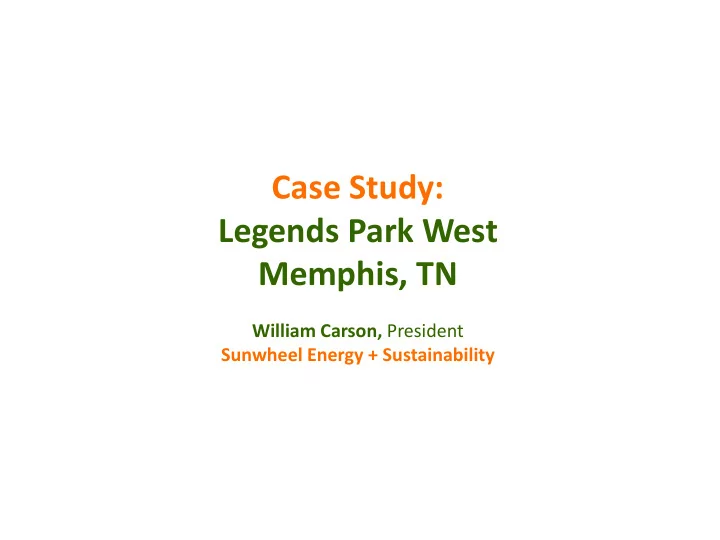case study legends park west memphis tn