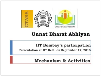Unnat Bharat Abhiyan IIT Bombays participation  Presentation at IIT Delhi on September 17, 2015