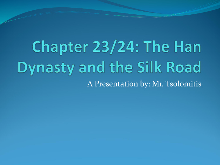 a presentation by mr tsolomitis the end of the qin