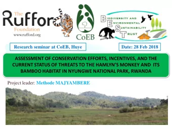 CURRENT STATUS OF THREATS TO THE HAMLYNS MONKEY AND  ITS  BAMBOO HABITAT IN NYUNGWE NATIONAL