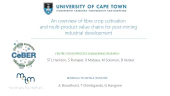 An overview of fibre crop cultivation  and multi-product value chains for post-mining  industrial