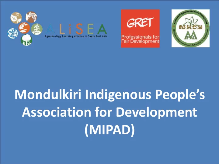 mondulkiri indigenous people s association for