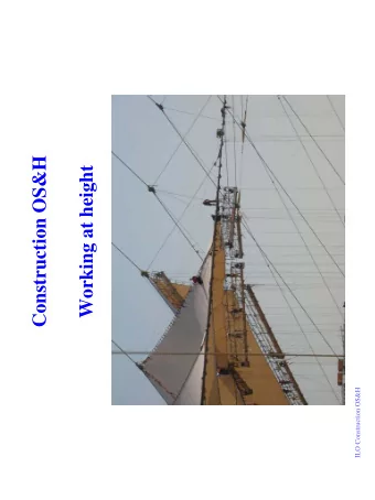 Construction OS&amp;H  Working at height  ILO Construction OS&amp;H  Summary  Common hazards with