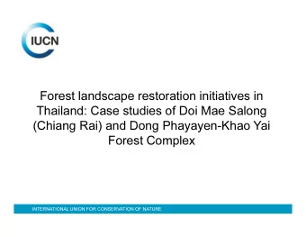 Forest landscape restoration initiatives in  Thailand: Case studies of Doi Mae Salong  (Chiang Rai)
