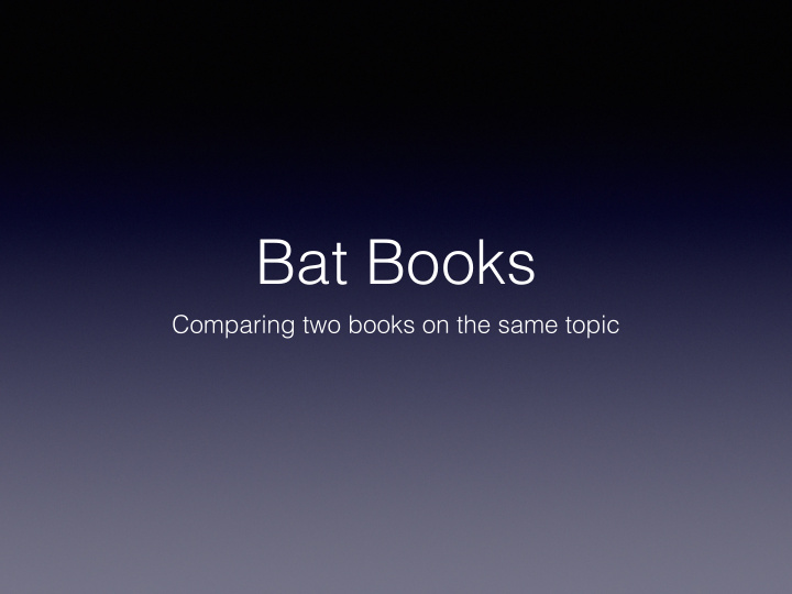 bat books