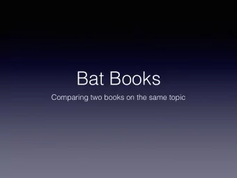 Bat Books  Comparing two books on the same topic  Our book is  called Zipping,  Zapping,  Zooming