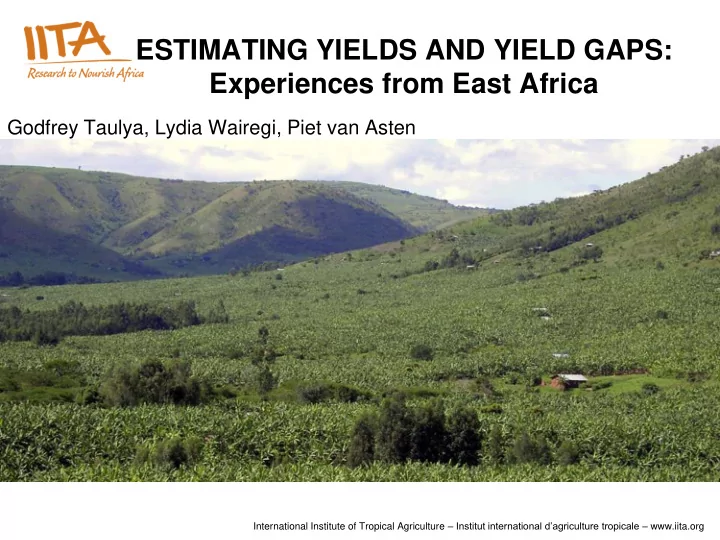 estimating yields and yield gaps experiences from east