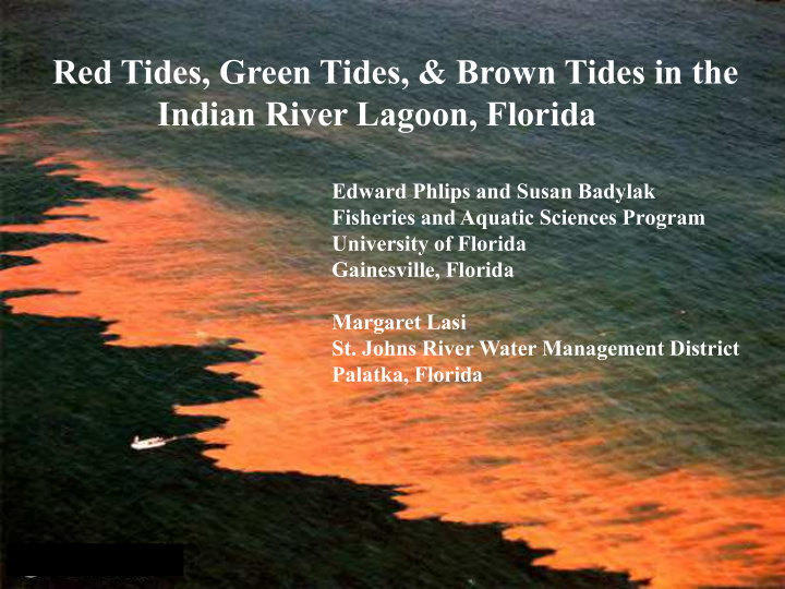 red tides green tides brown tides in the indian river
