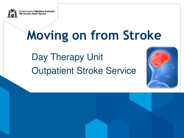 moving on from stroke