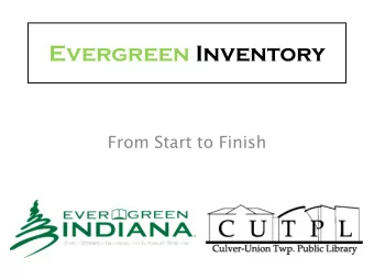 Evergreen Inventory  From Start to Finish  Introduction  Presenters  CUTPL Information