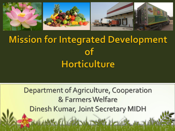 dinesh kumar joint secretary midh horticulture sub sector