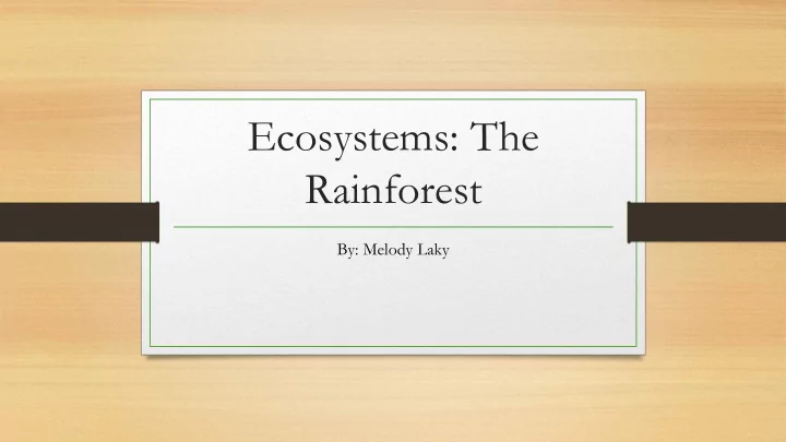 ecosystems the rainforest
