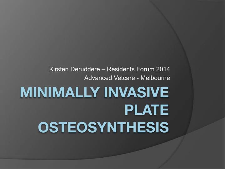 minimally invasive plate osteosynthesis overview