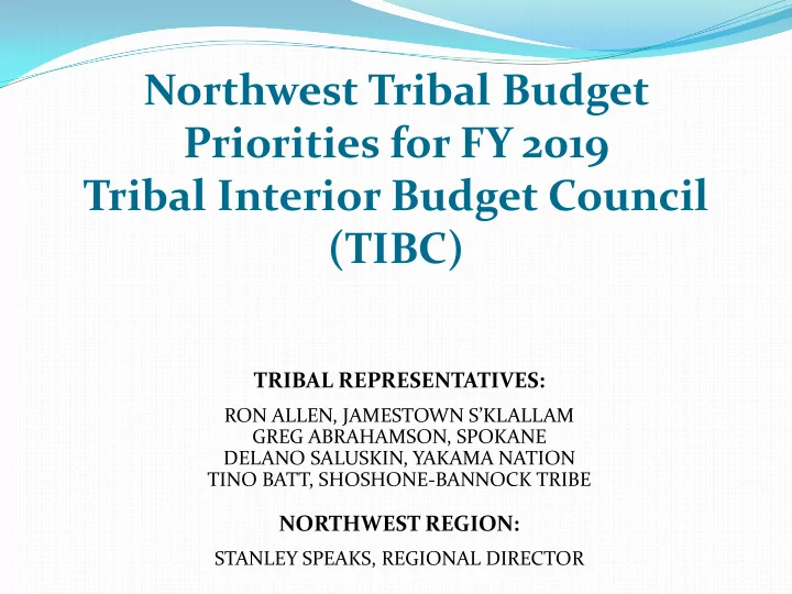 northwest tribal budget priorities for fy 2019 tribal