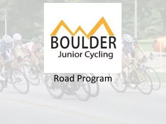 Road Program  Mission  The core purpose of BJC  is..   to develop, coach and  inspire junior