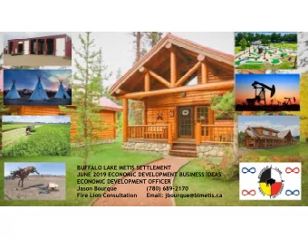 Jason Bourque  (780) 689-2170  Fire Lion Consultation  Email: jbourque@blmetis.ca  Buffalo Lake