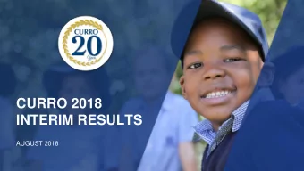 CURRO 2018  INTERIM RESULTS  AUGUST 2018  AGENDA  Financial results  Financial analysis