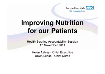 Improving Nutrition  for our Patients  Health Scrutiny Accountability Session  17 November 2011