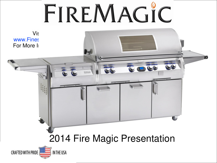 2014 fire magic presentation quality assurance