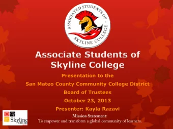 Board of Trustees  October 23, 2013  Presenter: Kayla Razavi         The Associated