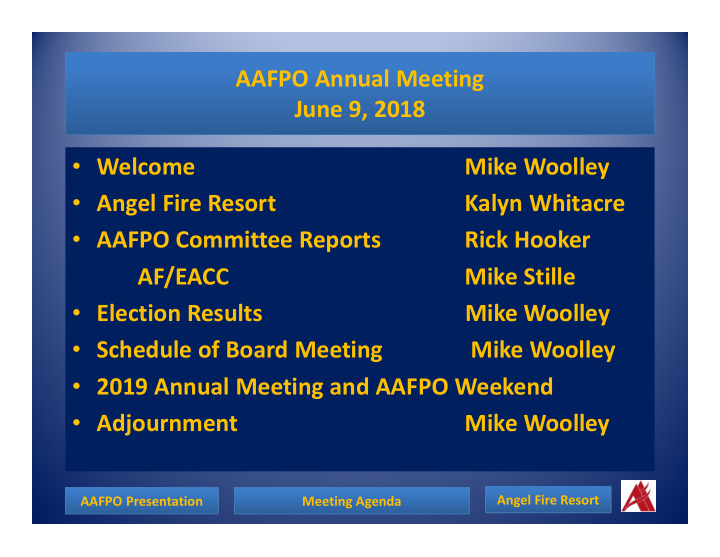 aafpo annual meeting june 9 2018 welcome mike woolley