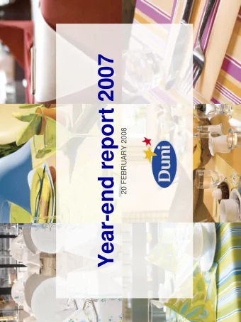 Year-end report 2007  20 FEBRUARY 2008  1  Disclaimer  This presentation has been prepared by Duni