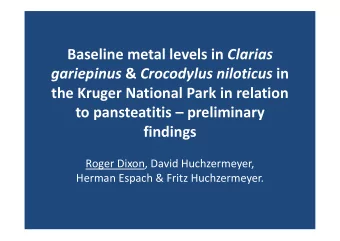 Baseline metal levels in Clarias gariepinus &amp; Crocodylus niloticus in  the Kruger National Park
