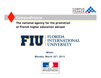 CampusFrance  The national agency for the promotion  g  y  p  of French higher education abroad