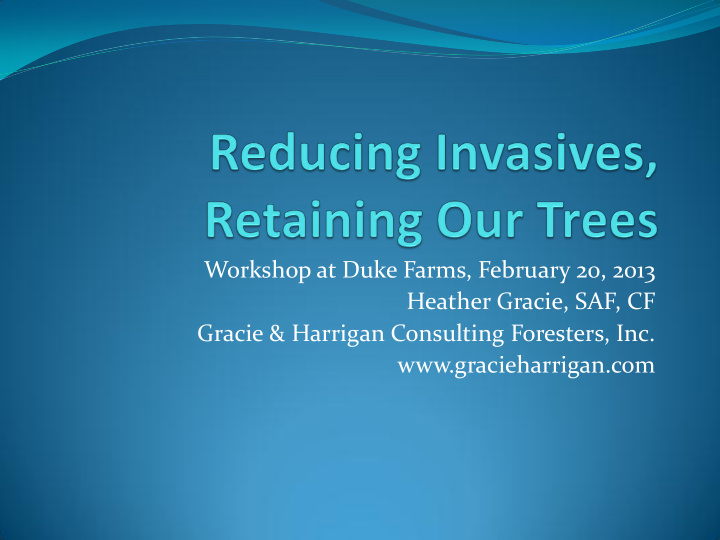 workshop at duke farms february 20 2013 heather gracie