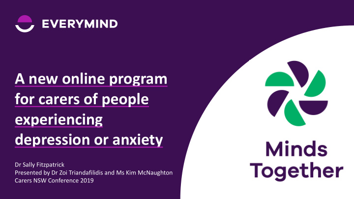 a new online program for carers of people experiencing