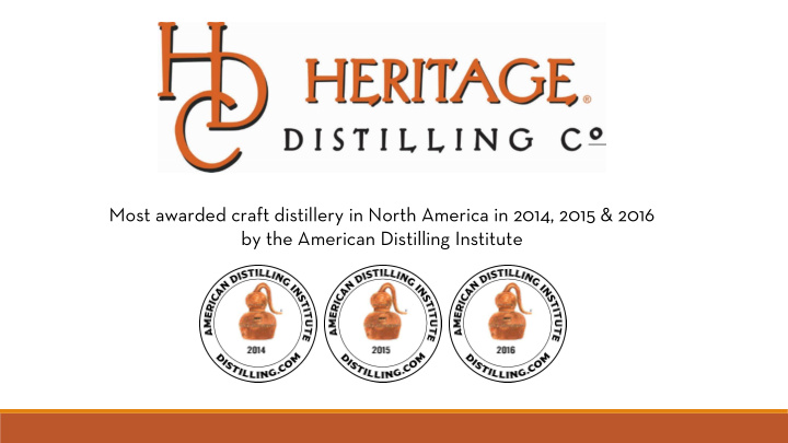 most awarded craft distillery in north america in 2014
